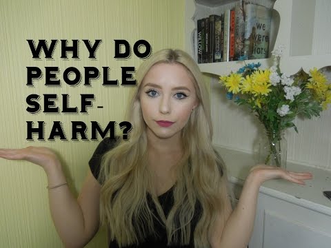 Why Do People Self Harm?