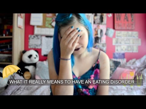 WHAT IT REALLY MEANS TO HAVE AN EATING DISORDER