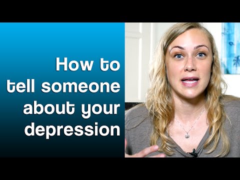 How to tell someone about your depression - Mental Health Help with Kati Morton