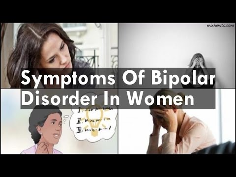 Symptoms Of Bipolar Disorder In Women